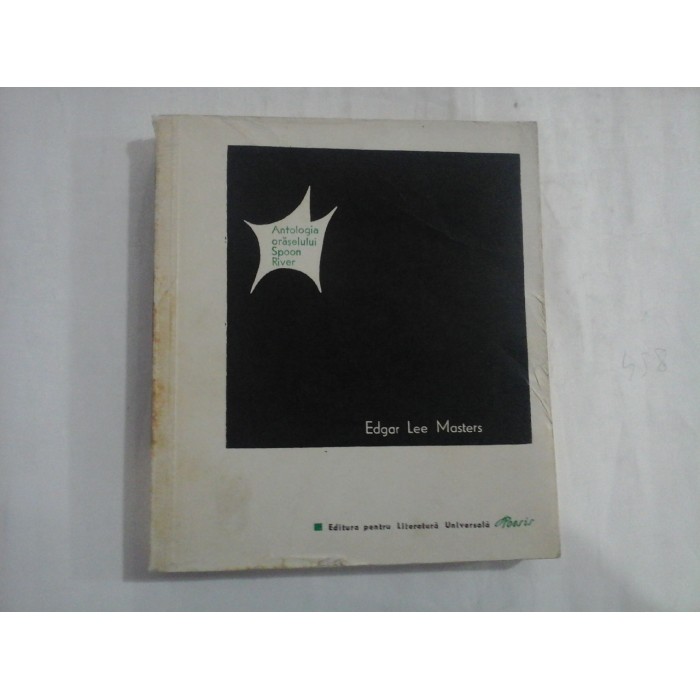 ANTOLOGIA ORASELULUI SPOON RIVER - EDGAR LEE MASTERS